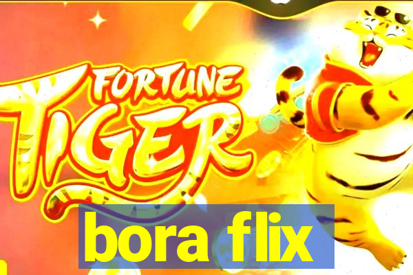 bora flix